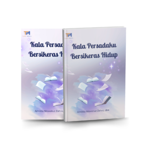 Kala Persadaku Bersikeras Hidup